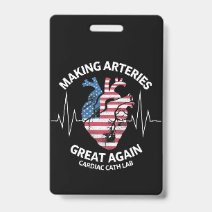 Making Arteries Great Again Cardiac Cath Lab  Badge