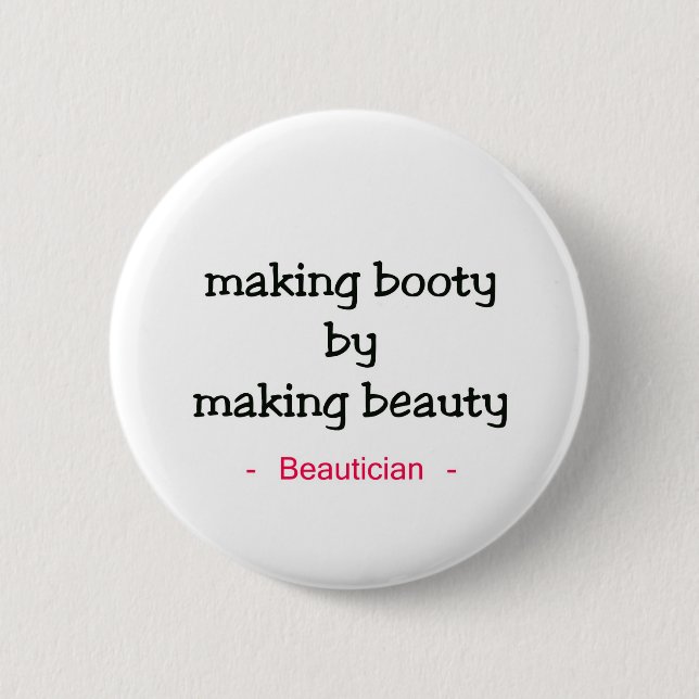 Making Beauty 2 Inch Round Button (Front)