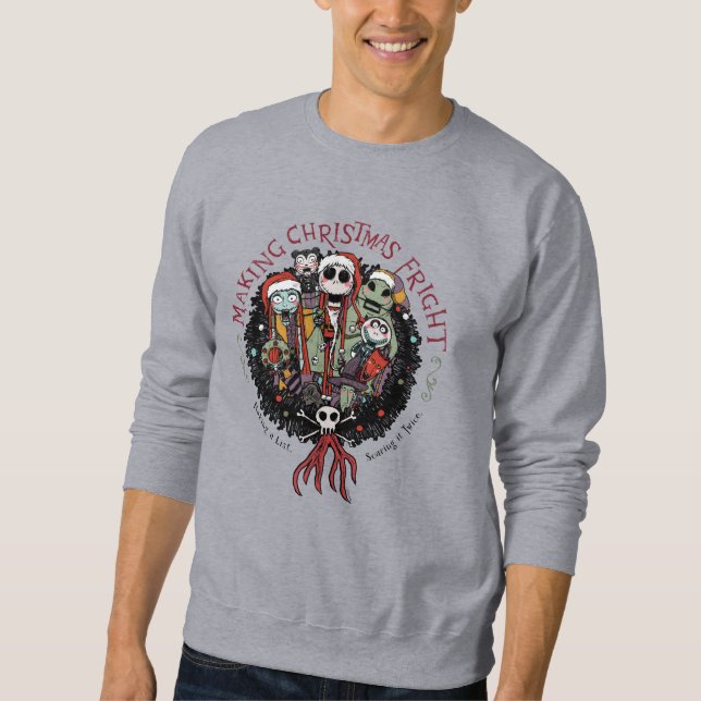 Making Christmas Fright Nutcrackers Sweatshirt (Front)