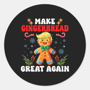 Making Gingerbread Great Again Funny Trump Take Am Classic Round Sticker