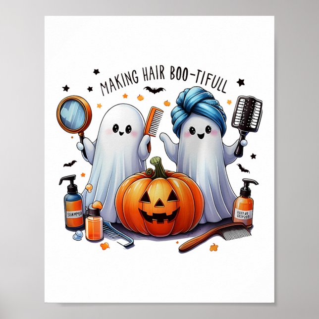 Making Hair Bootiful Halloween Hair Stylist Ghost  Poster (Front)