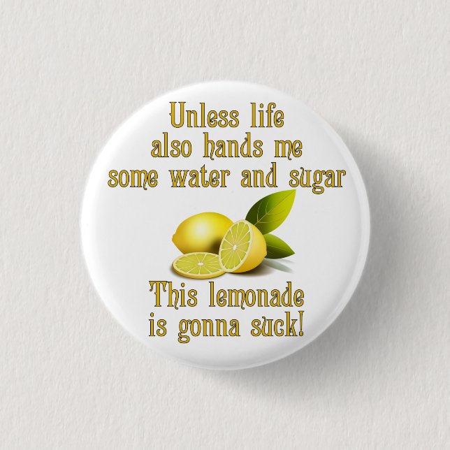 Making Lemonade 1 Inch Round Button (Front)
