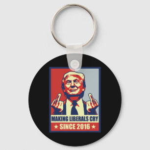 Making Liberals Cry Pro President Donald Trump 202 Keychain