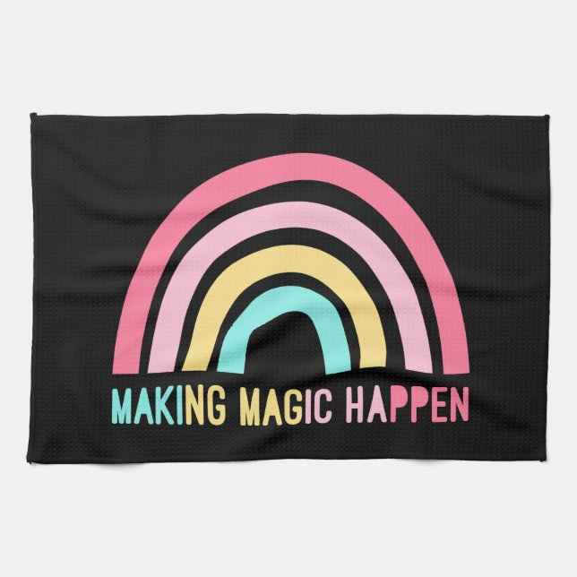 Making Magic Happen Kitchen Towel (Horizontal)