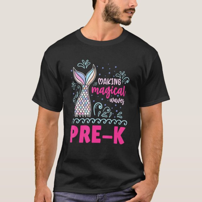 Making Magical Waves Pre K Mermaid T-Shirt (Front)