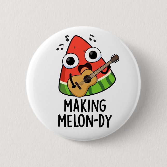 Making Melon-dy Funny Melon Pun  2 Inch Round Button (Front)