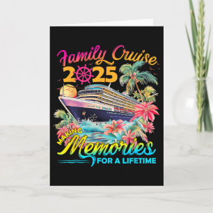 Making Memories For A Lifetime Family Cruise 2025  Card