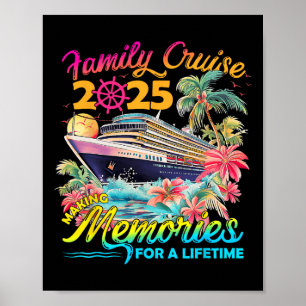 Making Memories For A Lifetime Family Cruise 2025 Poster