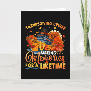 Making Memories For A Lifetime Thanksgiving Cruise Card