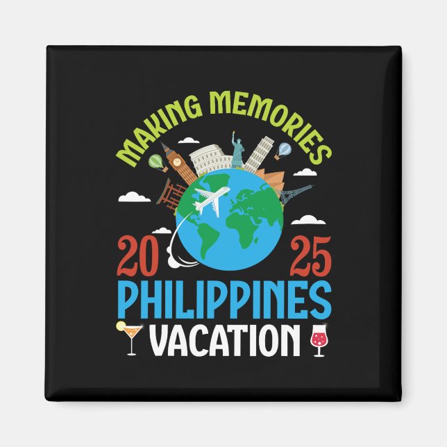 Making Memories In Philippines Vacation 2025 Trave Magnet (Front)