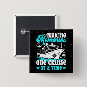 Making Memories One Cruise At A Time Cruising Cool 2 Inch Square Button