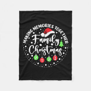 Making Memories Together Cute Family Christmas 202 Fleece Blanket