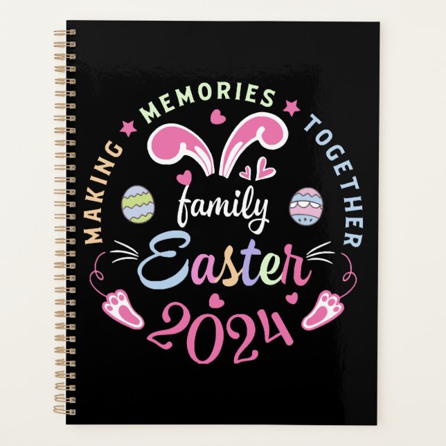 Making memories together Easter family 2024 Planner (Front)