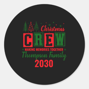 Making Memories Together Ized Christmas Crew _1 Classic Round Sticker