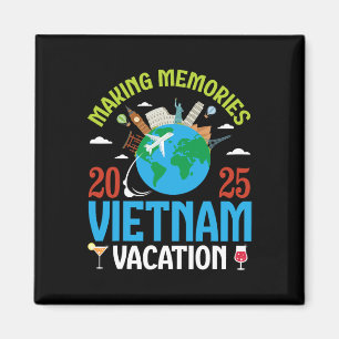 Making Memories Vietnam Vacation 2025 Travel Coupl Magnet