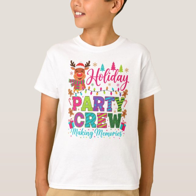 "Making Memories with the Holiday Crew" T-Shirt (Front)
