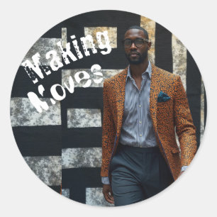 Making Moves Classic Round Sticker