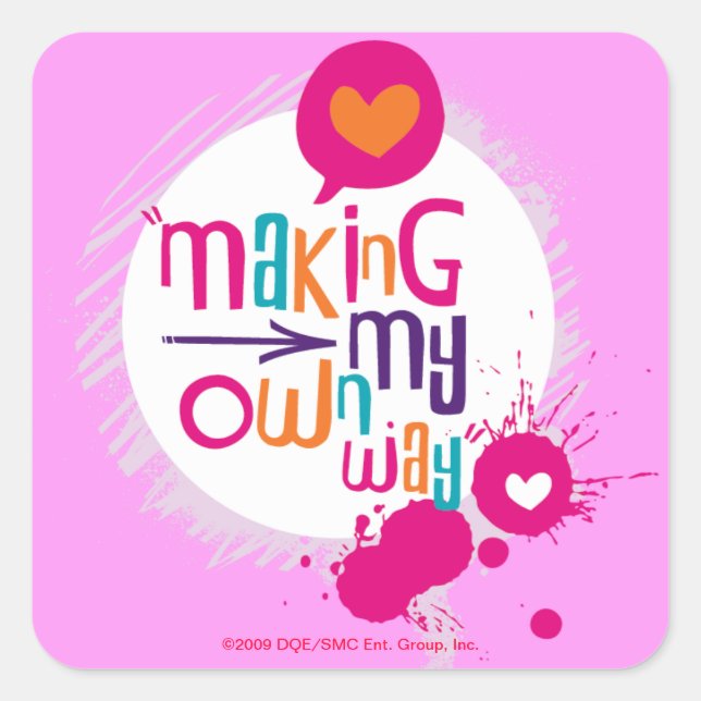 Making My Own Way Square Sticker (Front)