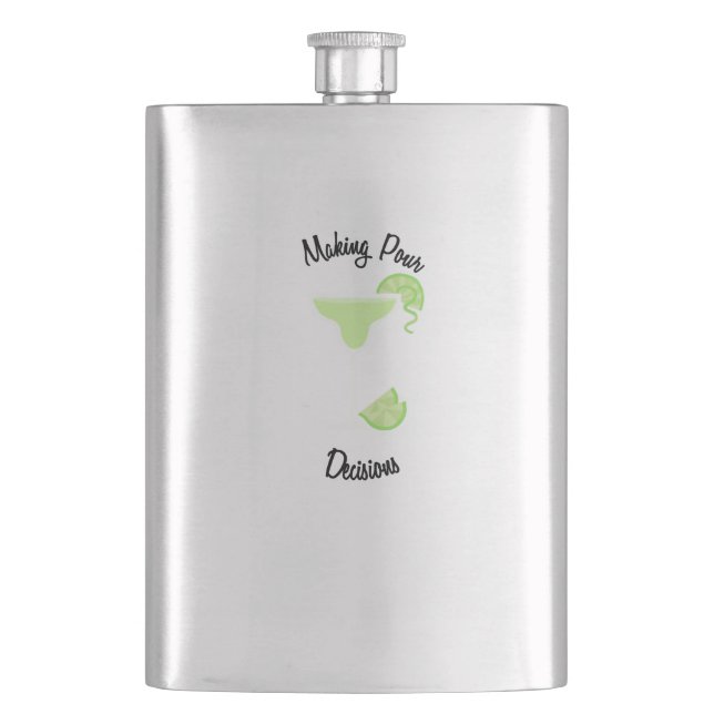 Making Pour Decisions with Margarita Glass Hip Flask (Front)