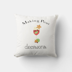 Making Pour Decisions with Sangria Wine Glass Throw Pillow