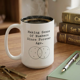 Making Sense Of Numbers Since Forever Ago Two-Tone Coffee Mug