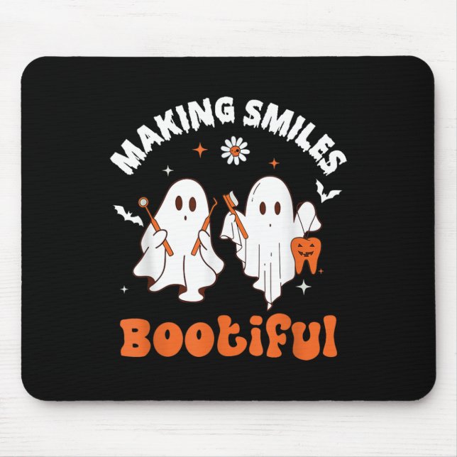 Making Smiles Bootiful Funny Ghost Dentist Hallowe Mouse Pad (Front)