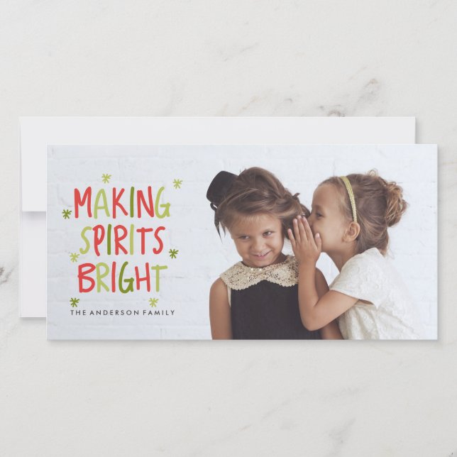 MAKING SPIRITS BRIGHT Christmas Photo Card (Front)