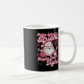 Making Spirits Bright Keeping Faces Tight Santa Ch Coffee Mug