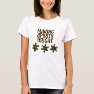 Making Spirits Bright T-Shirt