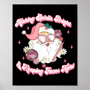 Making Srits Bright &amp; Keeng Faces Tight Christ Poster