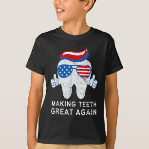 Making Teeth Great Again 4th Of July America Usa T-Shirt