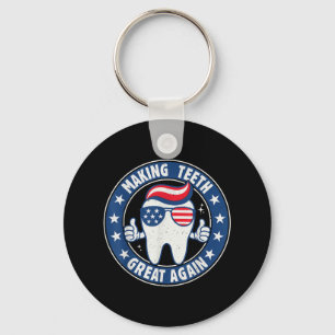 Making Teeth Great Again 4th Of July Oral Health D Keychain
