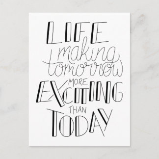 Making Tomorrow More Exciting Than Today Postcard