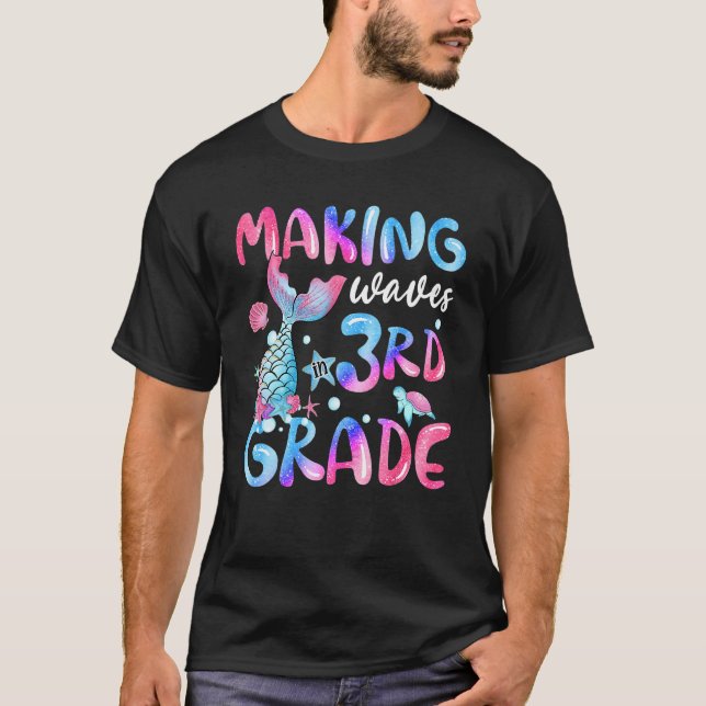 Making Waves In 3rd Grade Fish Tail Tie Dye Back T T-Shirt (Front)