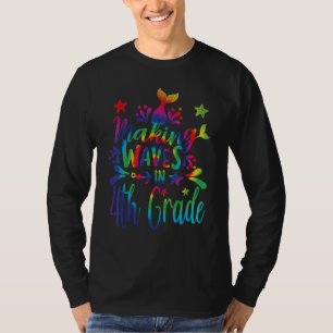 Making Waves In 4th Grade Mermaid Back To School T T-Shirt