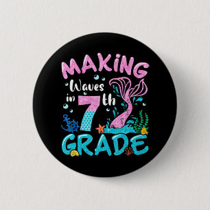 Making Waves In 7th Grade Mermaid Back To School G 2 Inch Round Button
