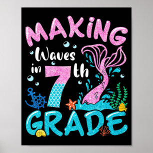 Making Waves In 7th Grade Mermaid Back To School G Poster