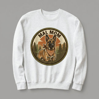 Mal Mom Crewneck Belgian Malinois Dog Mom Gift Sweatshirt