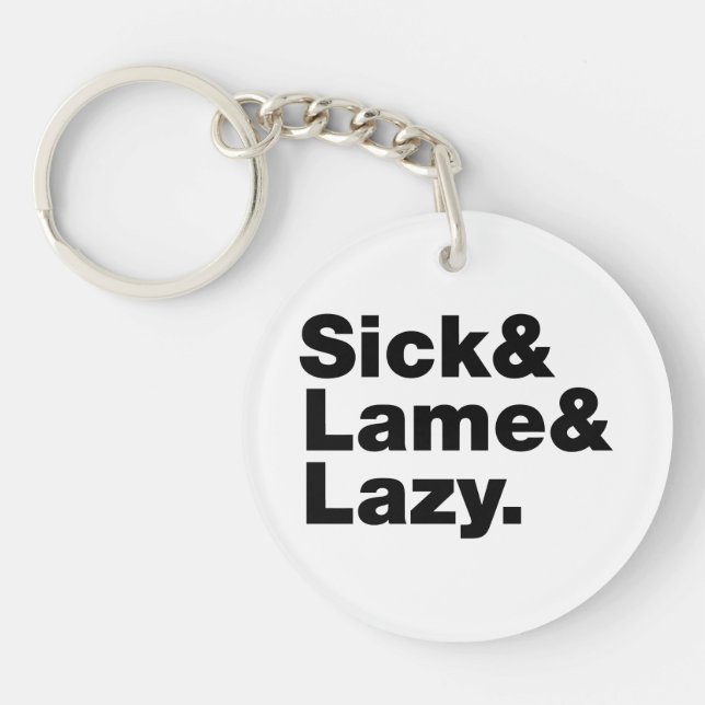 Malade & Lame & Lazy. (Devant)