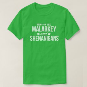 Malarkey & Shenanigans Funny St. Paddy's Day Shirt
