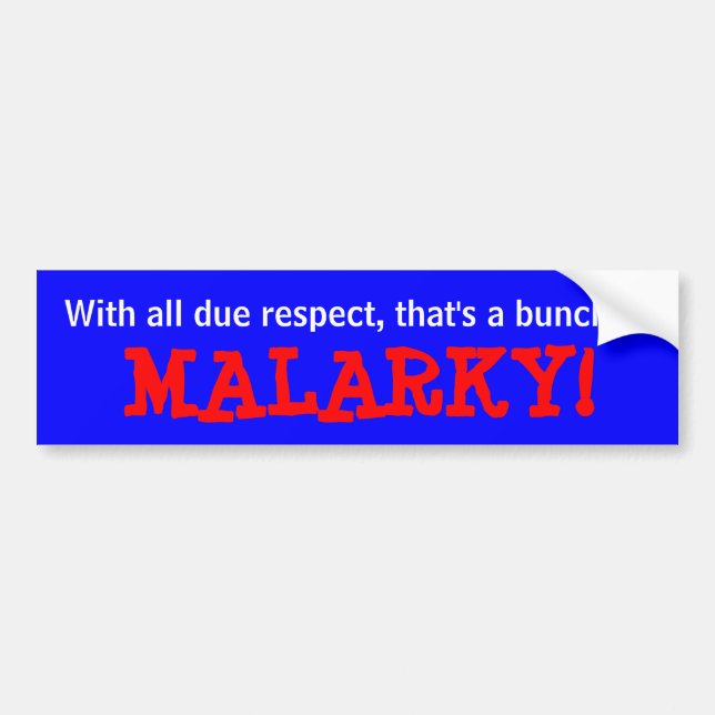 "Malarky!" Bumper Sticker (Front)