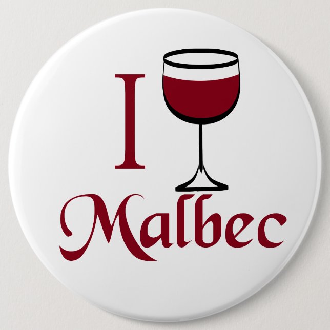 Malbec Wine Lover Gifts 6 Inch Round Button (Front)