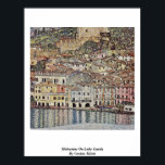 Malcesine On Lake Garda By Gustav Klimt Poster<br><div class="desc">Malcesine On Lake Garda By Gustav Klimt.

Malcesine On Lake Garda Masterpiece By Gustav Klimt.

 Gustav Klimt: Austrian Symbolist Painter And One Of The Most Prominent Members Of The Vienna Secession Movement.His Major Works Include Paintings,  Murals,  Sketches,  And Other Art Objects.</div>