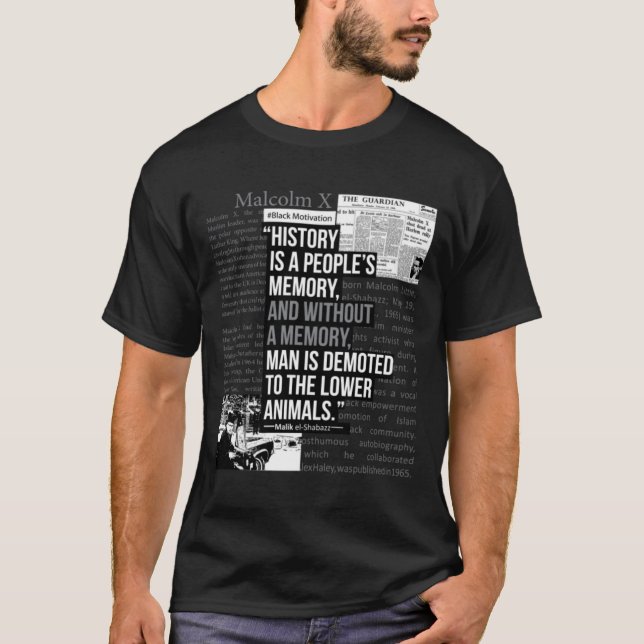 Malcolm X Best Quote4 T-Shirt (Front)