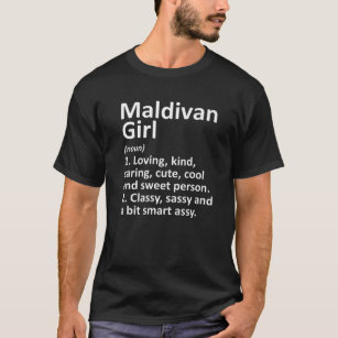 MALDIVAN GIRL MALDIVES Gift Funny Country Home Roo T-Shirt