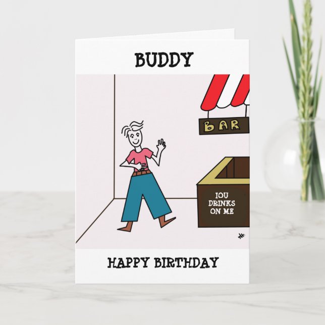 Male at Bar IOU Drawing - Buddy Happy Birthday Card (Front)