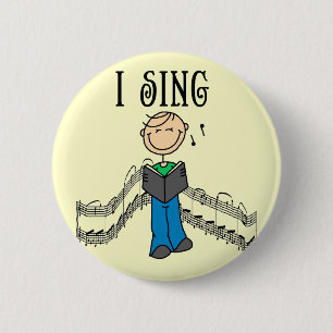 Male I Sing T-shirts and Gifts 2 Inch Round Button