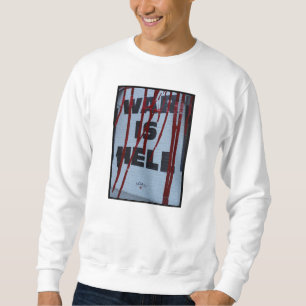 Male Moletom War is Hell Sweatshirt