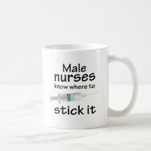 Male nurses know where to stick it
