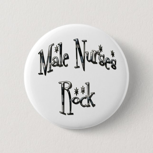 Male Nurses Rock 2 Inch Round Button (Front)